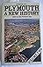 Plymouth, a new history by Crispin Gill