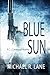 Blue Sun (A C. J. Cavanaugh Mystery)