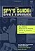 The Spy's Guide: Office Espionage by H. Keith Melton (2003-11-24)