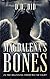 Magdalena’s Bones by D.D. Did Magdalena’s Bones by D.D. Did