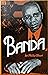 Banda by Philip Short