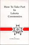 How to Take Part in Lakota Ceremonies