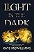 Light in the Dark: Special Edition (Moon Harbor Special Editions)