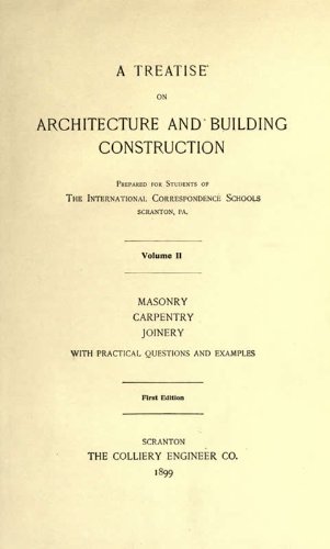 A Treatise on Architecture and Building Construction Prepared for Students of the International Correspondence Schools (Unknown Binding)