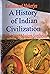 A History of Indian Civiliz...