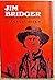 Jim Bridger. by J. Cecil Alter (1973-06-03)