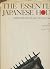 The essential Japanese house; craftmanship, function, and style in town and..