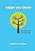 happy are those: ancient wisdom for modern life by Heather Choate Davis (2016-02-07)