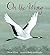 On the Wing by David Elliott (2014-09-09)