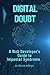 Digital Doubt: A Web Develo...
