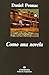 Como una novela (Coleccion Argumentos) (Spanish Edition) by Daniel Pennac (2003-10-15)