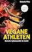 Vegane Athleten: Deutsche S...