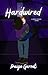 Hardwired by Paige Garnet