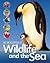 The encyclopedia of wildlife and the sea
