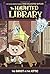 The Haunted Library by Dori Hillestad Butler (2014-08-14)