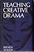 Teaching creative drama: age group 9 to 15 years