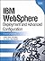 IBM Websphere: Deployment and Advanced Configuration (Information Management) 1st (first) Edition by Barcia, Roland, Hines, Bill, Alcott, Tom, Botzum, Keys published by IBM Press (2004)