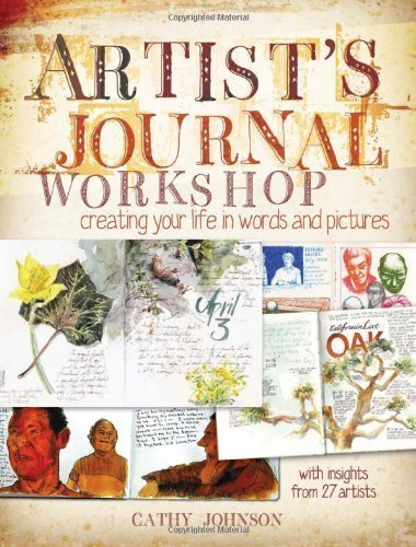 Artist Journal Workshop by Johnson, Cathy (2011)