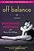 Off Balance by Dominique Moceanu (2013-06-04)