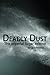 Deadly Dust: The Imperial Sugar Inferno by Larry Peterson (2016-08-03)