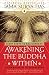 Awakening the Buddha Within] [Author: Lama Surya Das] [July, 1998]