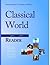 Classical World: Reader, Th...