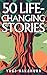 50 Life-Changing Stories by Yuki Nakamura 50 Life-Changing Stories by Yuki Nakamura