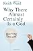 Why There Almost Certainly Is a God: Doubting Dawkins by Keith Ward (2008)