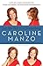 [Let Me Tell You Something by Caroline Manzo