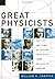 Great Physicists: The Life and Times of Leading Physicists from Galileo to Hawking by William H. Cropper (2002-01-30)