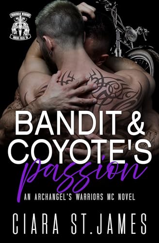Bandit & Coyote's Passion (Dublin Falls' Archangel's Warriors MC, #21)