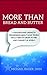 More Than Bread and Butter by Michael Bader (2015-08-13)