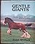 Gentle Giants: Past, Presen...