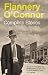 Complete Stories by Flannery O'Connor by Flannery O'Connor Complete Stories by Flannery O'Connor by Flannery O'Connor
