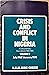 Crisis and Conflict in Nigeria: A Documentary Sourcebook, 1966-1970, Vol. 2: July, 1967-January, 1970