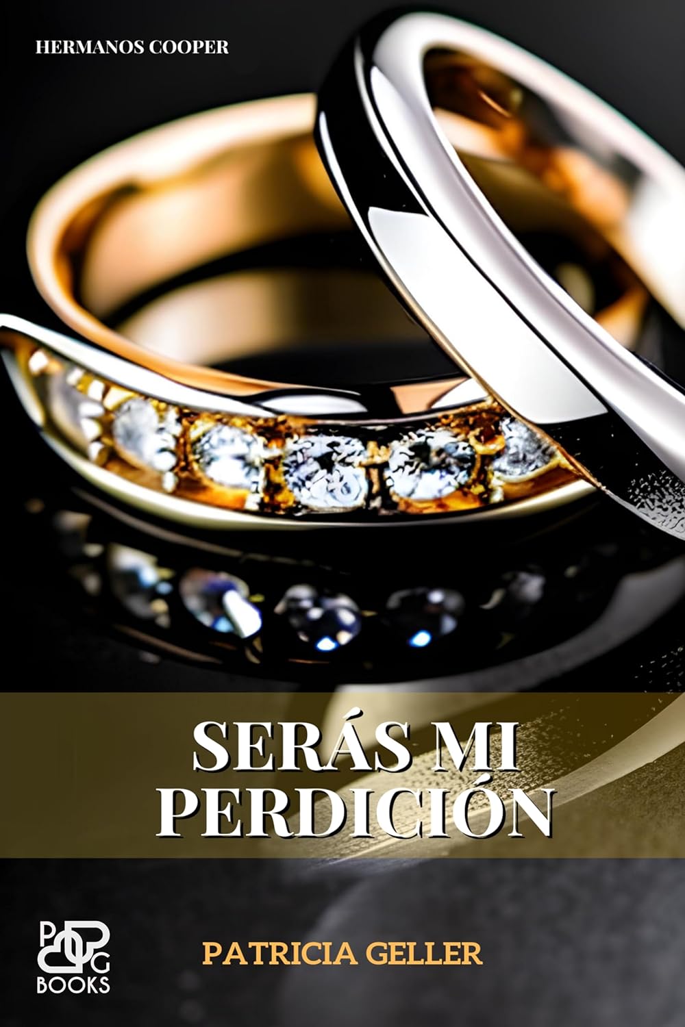 Serás mi perdición