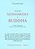 Vita di Siddhartha il Buddha. Narrata e ricostruita in base ai testi canonici pali e cinesi(Paperback) - 2017 Edition