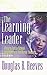 The Learning Leader: How to Focus School Improvement for Better Results 1st edition by Reeves, Douglas B. (2006) Paperback