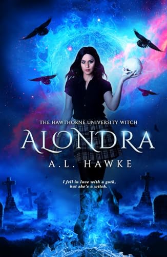 Alondra (The Hawthorne University Witch Prequel Series)