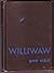 WILLIWAW: A Novel.
