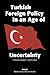 Turkish Foreign Policy in an Age of Uncertainty by Stephen F. Larrabee (2003-02-19)