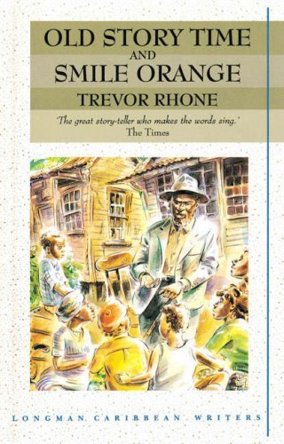 [(Old Story Time and Smile Orange )] [Author: Trevor D. Rhone] [Apr-1988]