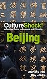Beijing (Culture Shock!) by Anthony Pan (5-Jan-2009) Paperback