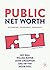 Public Net Worth by Ian Ball