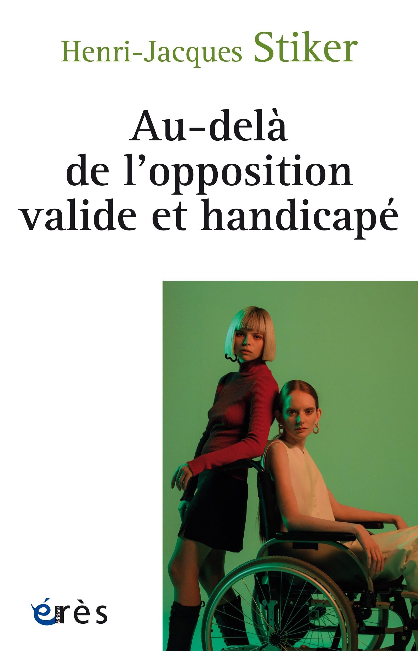 Au-delà de l'opposition valide et handicapé (Paperback)