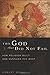 The God That Did Not Fail: How Religion Built and Sustains the West by Robert Royal (August 10,2010)