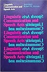 Linguistic Communication and Speech Acts Linguistic Communication and Speech Acts
