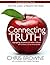 Connecting Truth: Equipping students to leave school with authentic Christ-centered faith. by Chris Browne (2014-02-14)