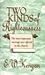 Two Kinds Of Righteousness by E. W. Kenyon (1996-05-04)