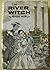 River Witch, The
